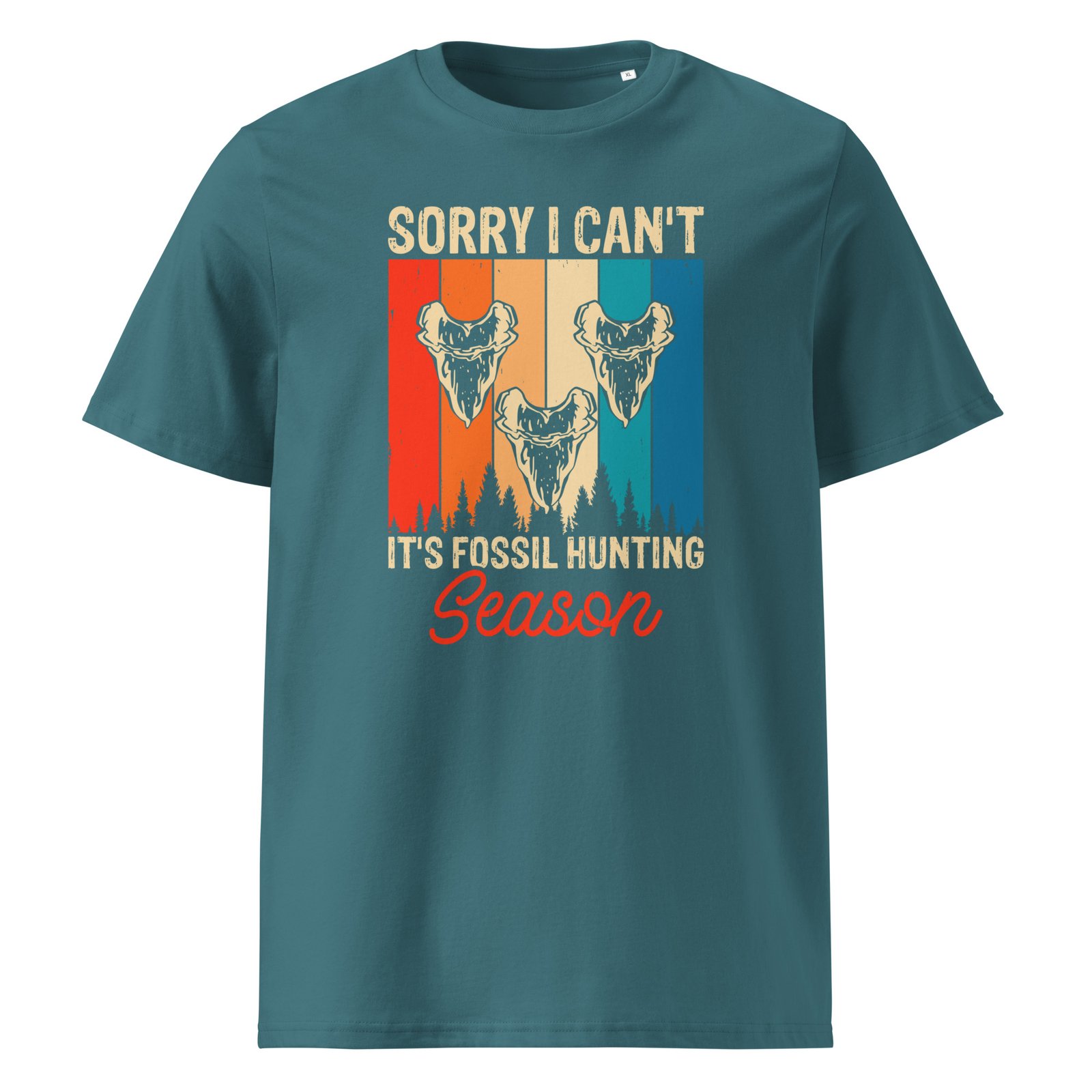 Sorry i can't it's fossil hunting season - Unisex cotton t-shirt