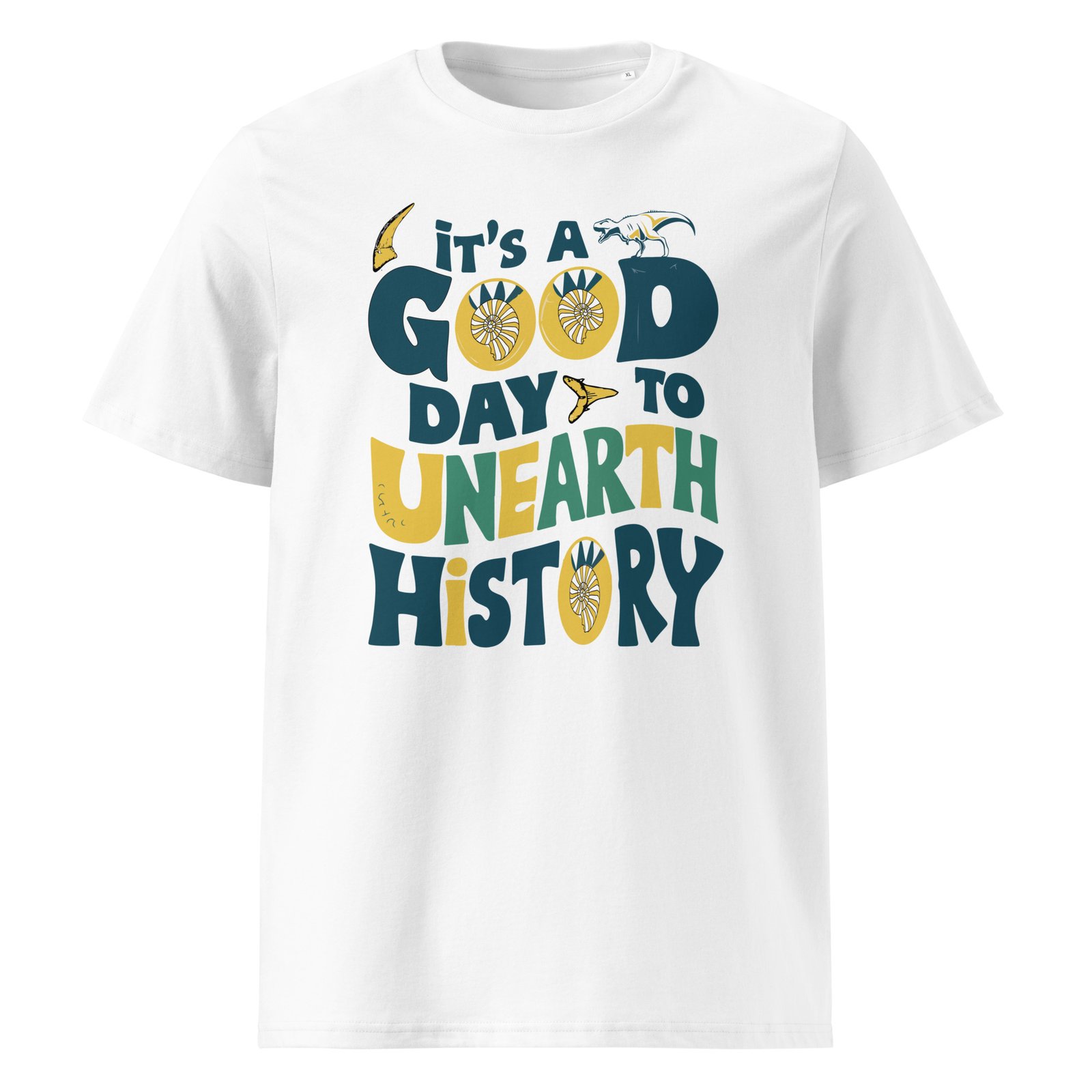 It's a Good Day to Unearth History Unisex cotton t-shirt