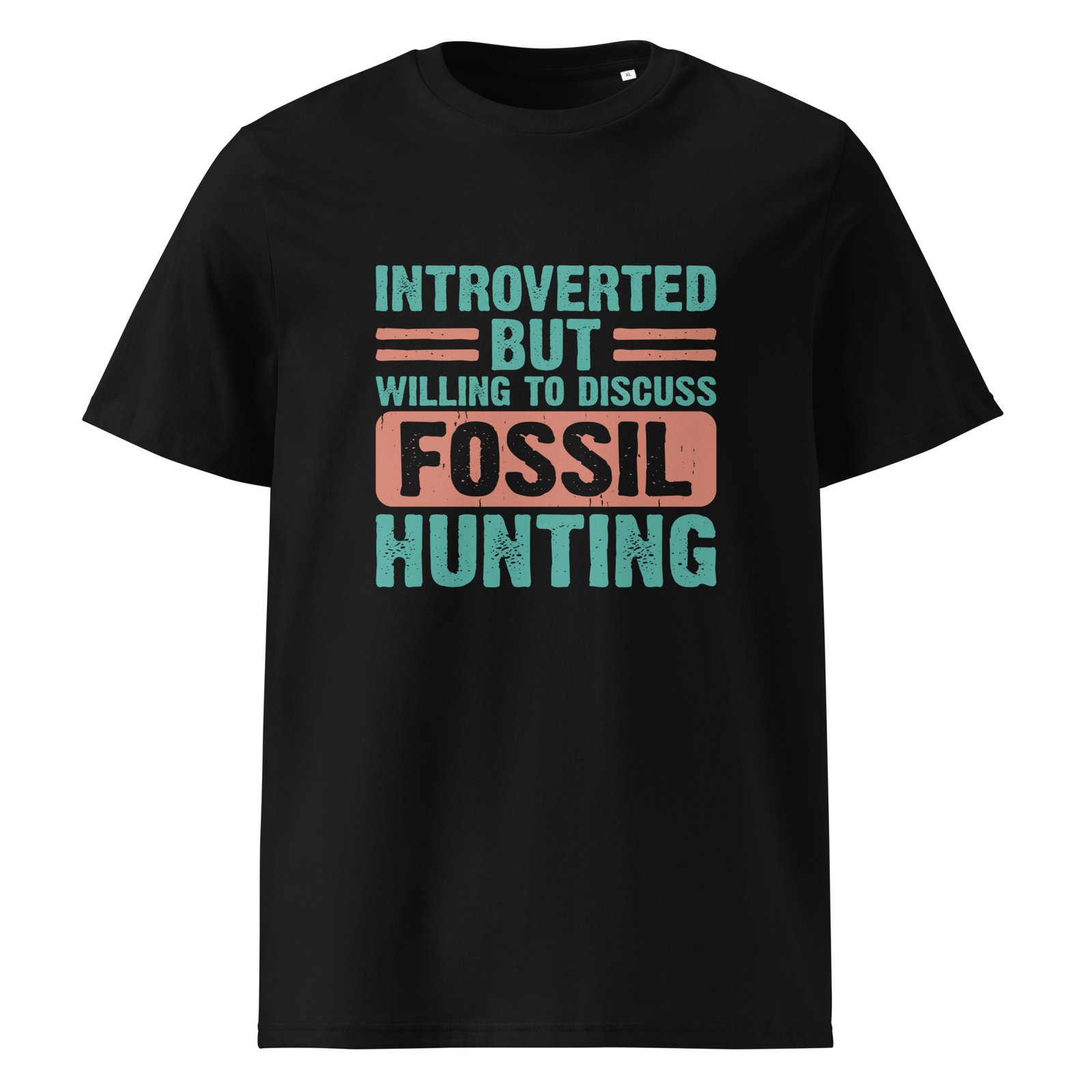 ''Introverted but willing to discuss fossil hunting'' Unisex cotton t-shirt