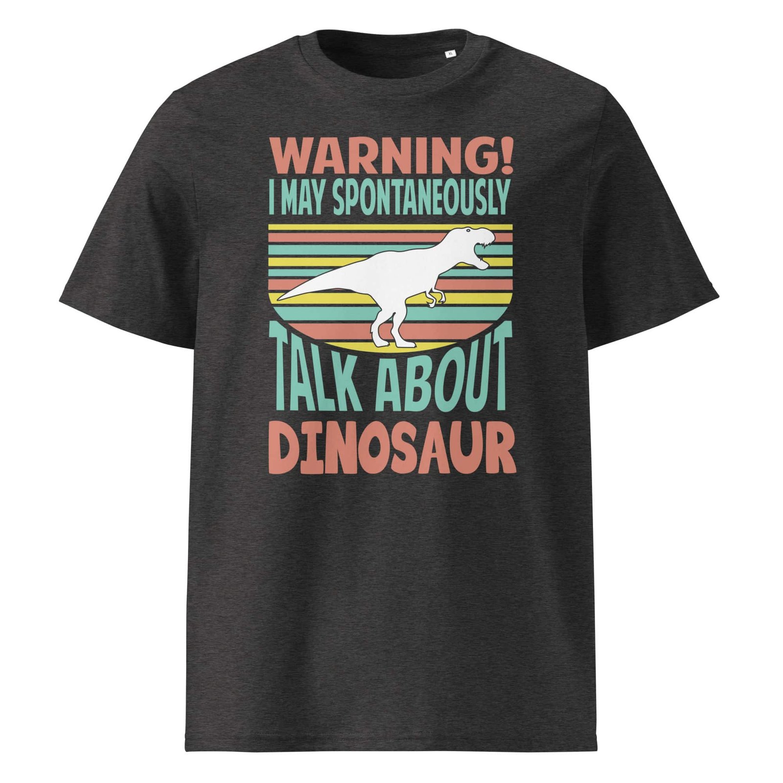 Warning! I'm Spontaneously Talking About Dinosaur Unisex cotton t-shirt - Image 3